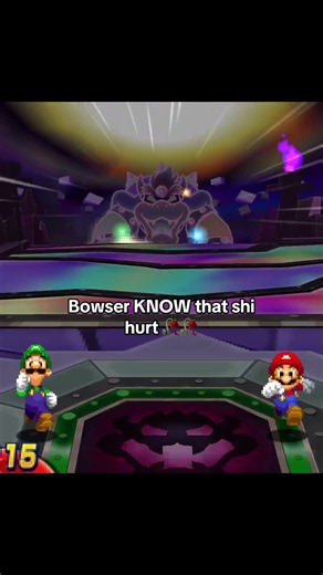 Bowser KNOW that shi hurt 😭🙏
