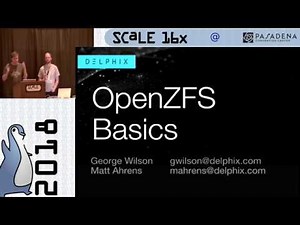 OpenZFS Basics by Matt Ahrens and George Wilson