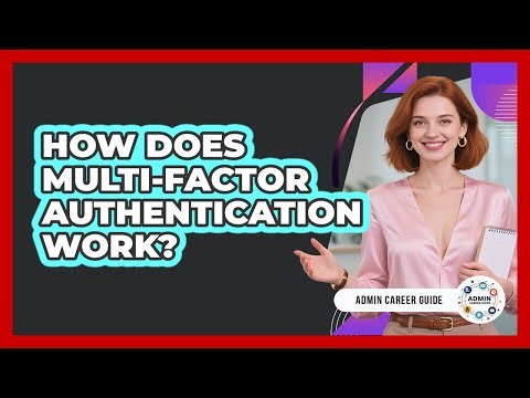 How Does Multi-Factor Authentication Work?