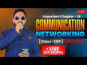 lecture 4 || Chapter 14 || Communication & Networking || #computerscience12 #vviquestion