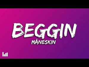 Måneskin - Beggin (Lyrics)