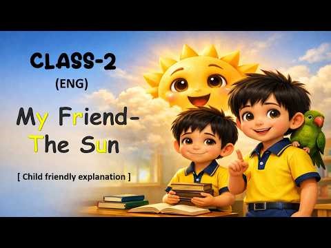 Easy Story | My Friend the Sun ☀️ | Kids Love This | Class 2 English