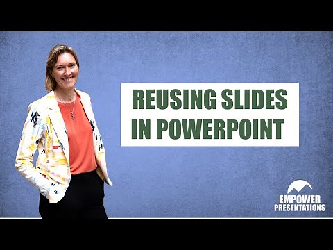 Reusing Slides in PowerPoint