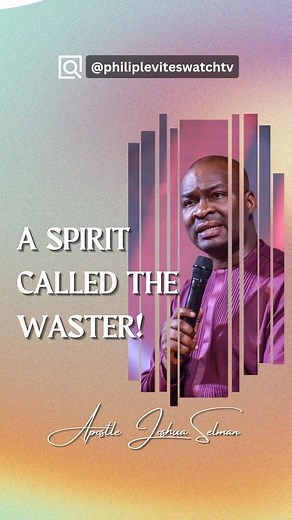 13K views · 2.3K reactions | A spirit called the waster! - Apostle Joshua Selman Nimmak #apostleselman #apostlejoshuaselman #apostlejoshuaselmannimmak #koinoniaglobal #koinoniaabuja #koinoniaeni #philipleviteswatchtv | Philip Levi | Facebook