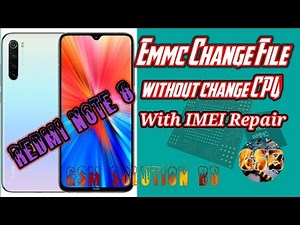 Redmi Note 8 Emmc Change File without change CPU, With imei Repair