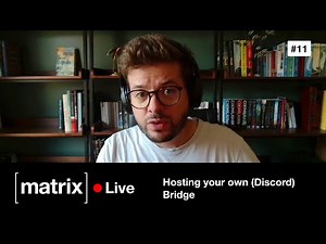 Matrix Tutorials #11 — Hosting your own (Discord) Bridge