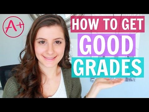 How To Get Good Grades: 10 Tips For Success!