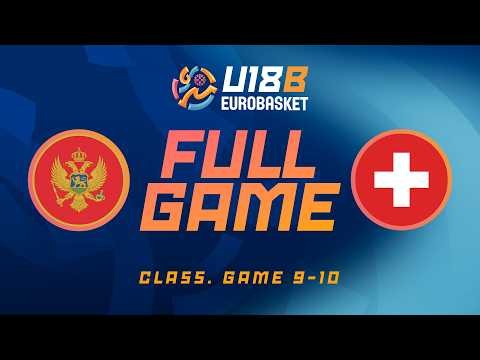 Class. Game 9-10 | Montenegro v Switzerland | Full Basketball Game | FIBA U18 EuroBasket 2026 Div. B