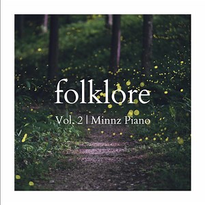 Minnz Piano - Folklore: Piano Instrumentals, Vol. 2