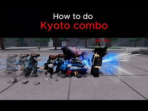 How to do Kyoto combo in tsb