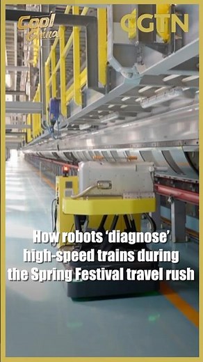 How robots 'diagnose' high-speed trains during Spring Festival travel rush