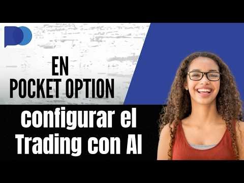 Cómo configurar el Trading con AI en Pocket Option