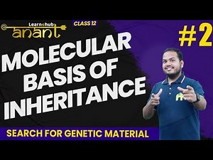 Molecular Basis of Inheritance Class 12 Biology NCERT Chapter 5 #2 | Genetic material | Anant batch