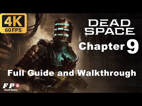 Dead Space Remake Full Guide and Walkthrough - Chapter 9: Dead on Arrival (PS5 4K 60FPS)