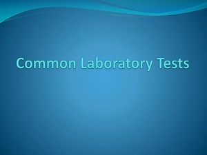Common Laboratory Tests - SlideServe