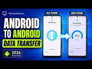 How to Transfer Data from Android to Android (2026 Gudie)