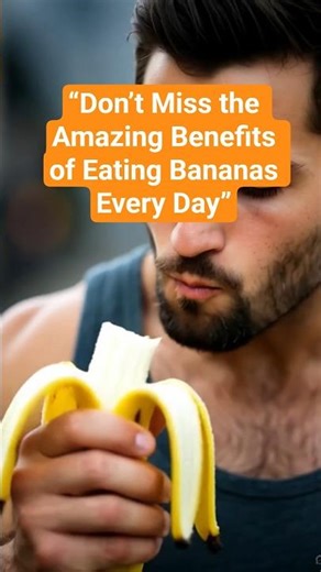 “Don’t Miss the Amazing Benefits of Eating Bananas Every Day”