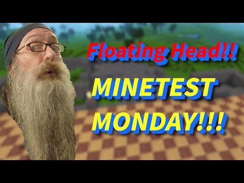 Minetest Monday!! with Floating Head Feature - Bill MaxVoxPax