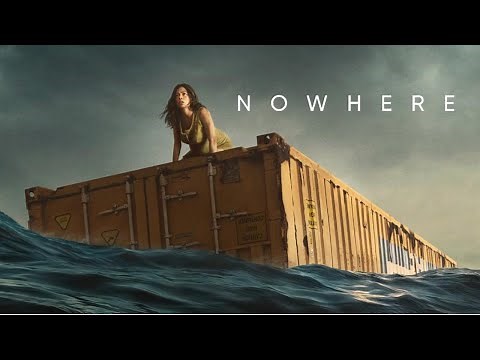 Nowhere | Official Trailer | 2023
