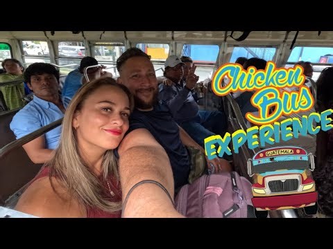 RIDING THE CHICKEN BUSES OF GUATEMALA!