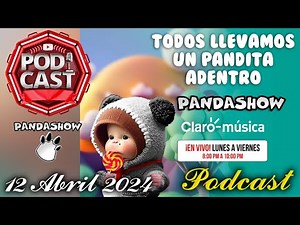 12 de Abril del 2024 El Panda Show Podcasts Programa 2099