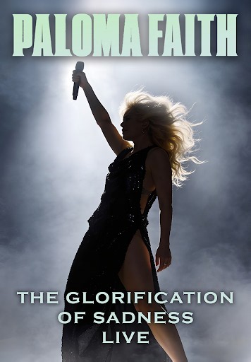 Paloma Faith: The Glorification Of Sadness Live