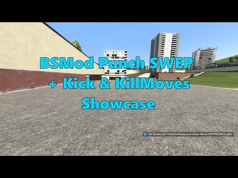 Garry's Mod Showcase - BSMod Punch SWEP + Kick & KillMoves