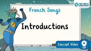 Lightning Languages | French | Introductions Songs Concept Video