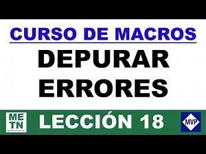 Curso de Macros | Depurar errores en Visual Basic | Lección 18