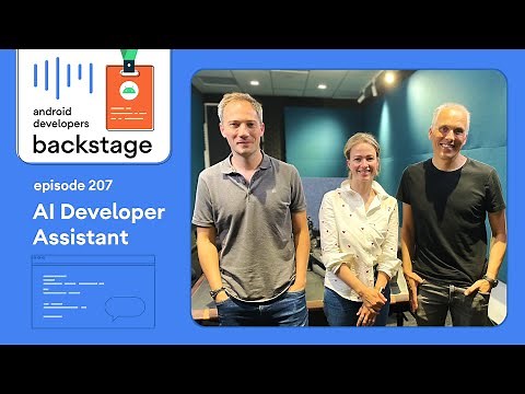 AI development assistance - Android Developers Backstage