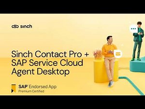 Sinch Contact Pro + SAP Service Cloud Agent Desktop
