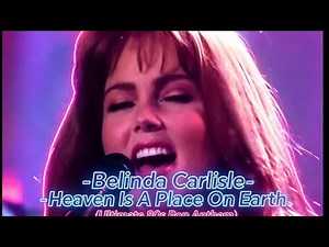 Belinda Carlisle - Heaven Is A Place On Earth (Official Music Video 1987)