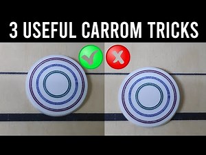 3 Useful & Important Carrom Tricks You Must Know