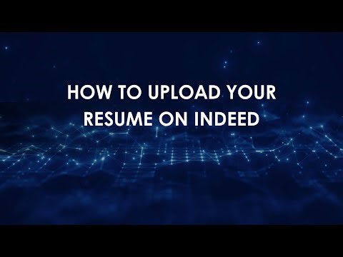 How To Upload Your Resume On Indeed