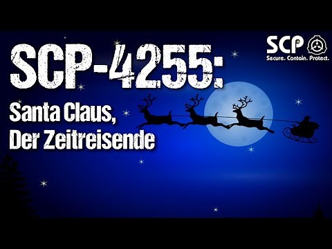 SCP-4255: Santa Claus, der Zeitreisende | German Creepypasta (Grusel, Horror, Hörbuch) DEUTSCH