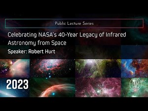 Celebrating NASA’s 40-Year Legacy of Infrared Astronomy from Space
