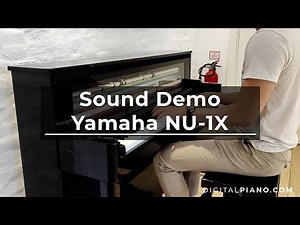 Yamaha NU-1X Hybrid Digital Piano Sound Demo | Digitalpiano.com