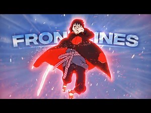 Frontlines - Naruto | 100 SUB's 🎉 🥳 (+FREE Project-File) [AMV/Edit]