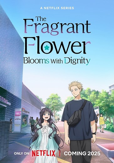 The Fragrant Flower Blooms with Dignity Season 1 - streaming