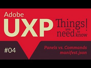 Adobe UXP: Things you need to know! #4 Panels vs. Commands and the manifest.json