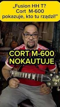 CORT M -600 i NOKAUT