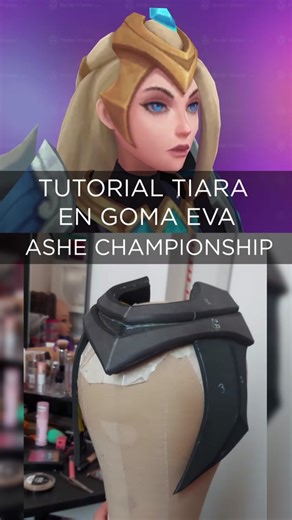 tutorial tiara en goma eva!! sigo subiendo cosillas de mi cosplay de Ashe Championship! espero les sirva 🔥 #tutorialcosplay #gomaeva #ashechampionship #evafoamcosplay #leagueoflegendscosplay #evafoamtutorial