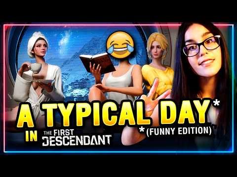 😳 A *Typical Day* in The First Descendant — FUNNY EDITION 🤣
