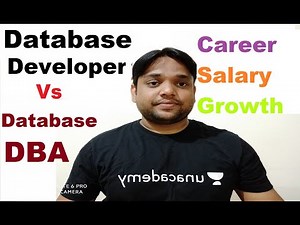 Database developer vs Database DBA|Salary, Growth, Role & Responsibilities.