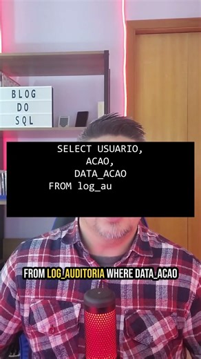 Monitorar logs e auditoria com SQL #sql #bancodedados #shorts