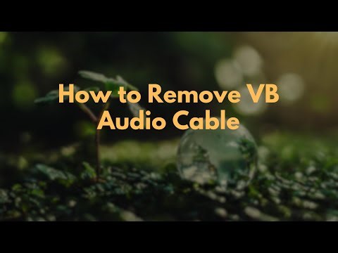 How to Remove VB Audio Cable
