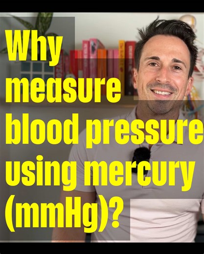Why do we measure blood pressure in millimetres of mercury (mmHg)?