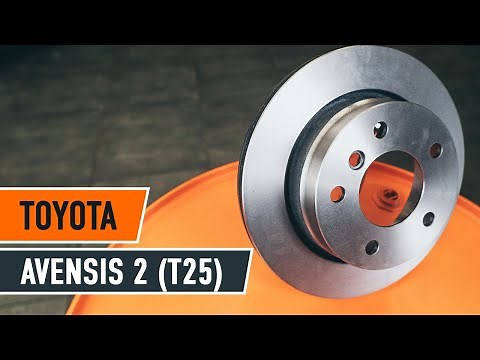 Bruksanvisning: Hvordan bytte Bakre bremseskiver, Bakre bremseklosser på TOYOTA AVENSIS 2 T25