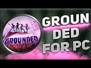 How to Download GROUNDED♾️Install for PC GROUNDED⚡️CRACK 2025♻️ [FREE UPDATE]