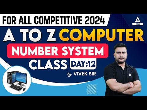 Computer for all Competitive Exams 2024 | Computer By Vivek Sir | Number System | Lec-12